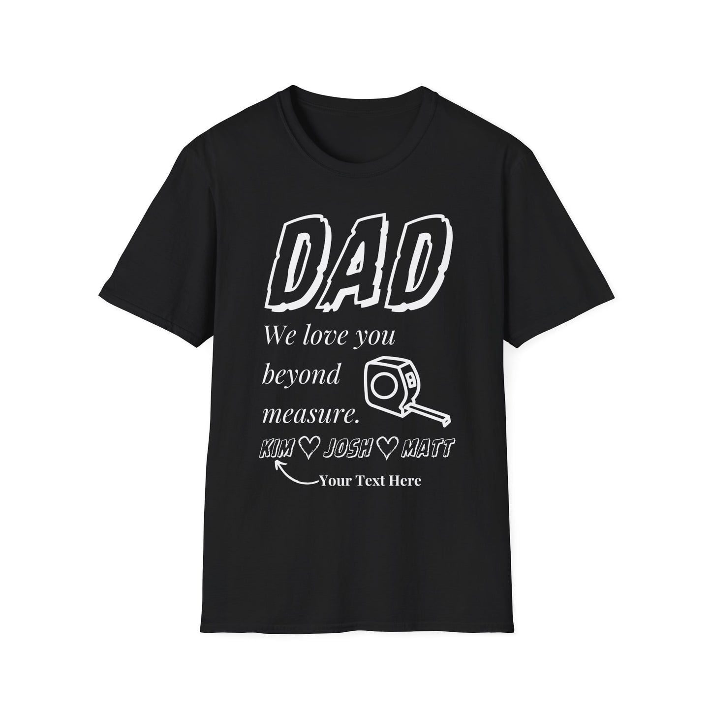 Dad, Love You Beyond Measure Personalized T-Shirt