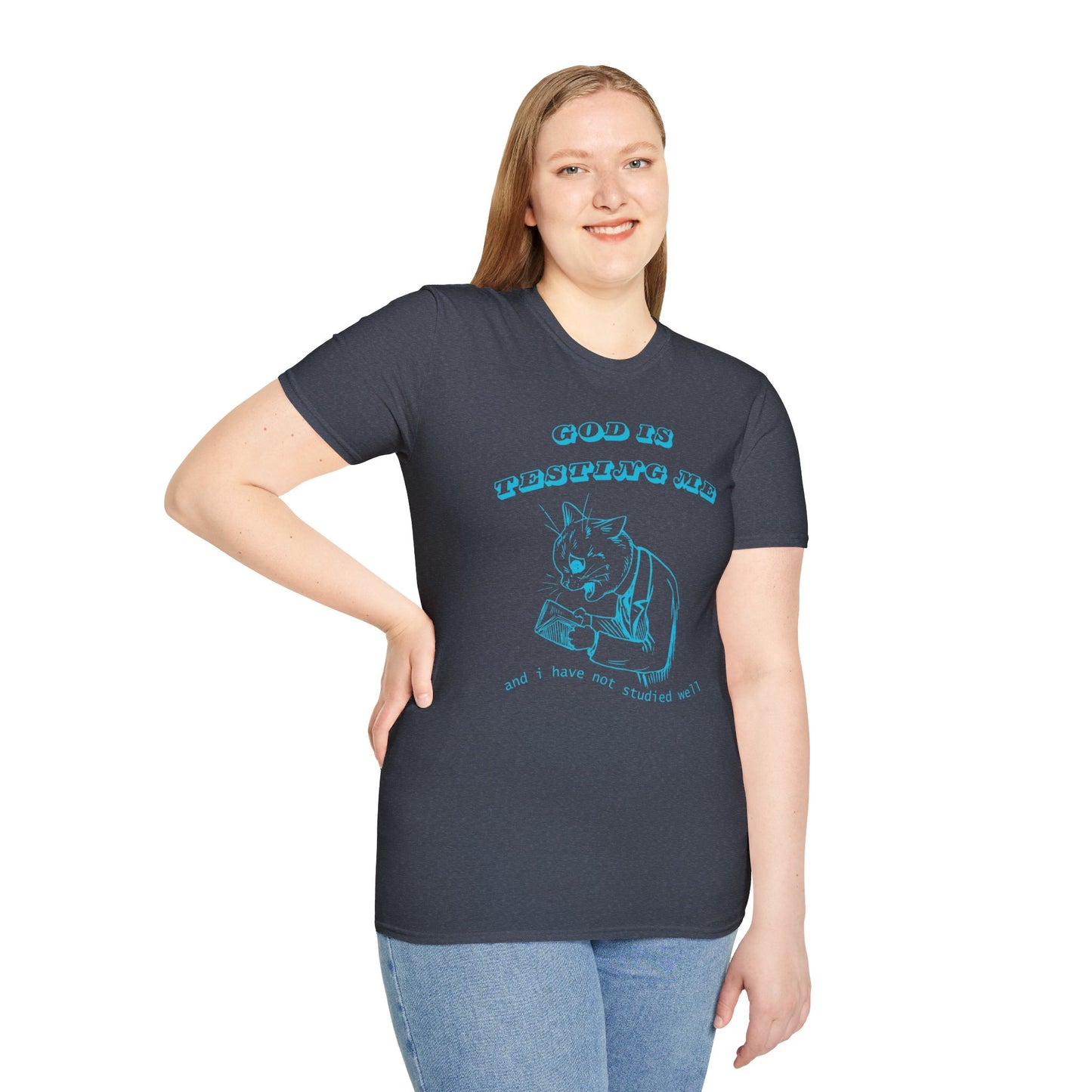 Funny Unisex T-Shirt- God Is Testing Me