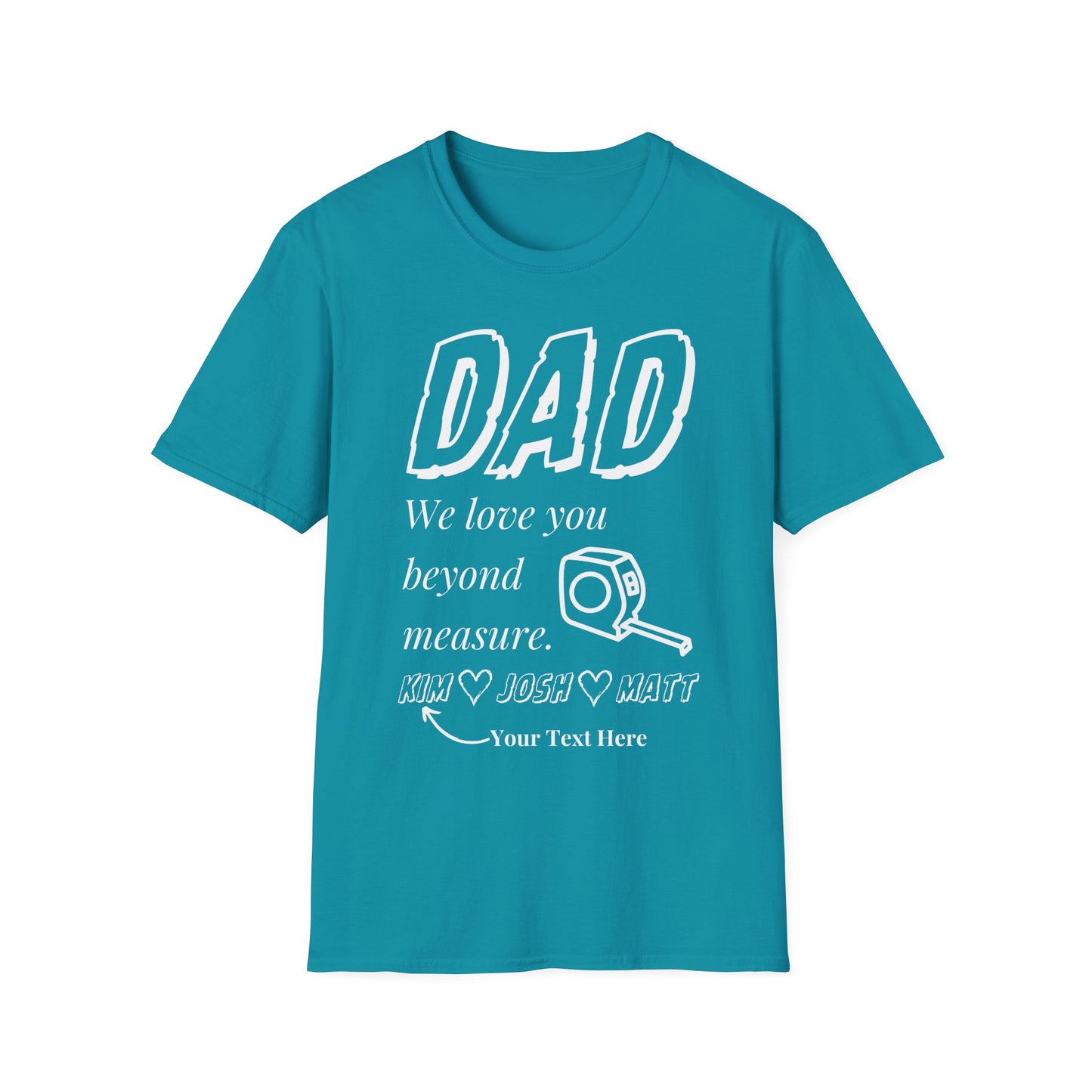 Dad, Love You Beyond Measure Personalized T-Shirt