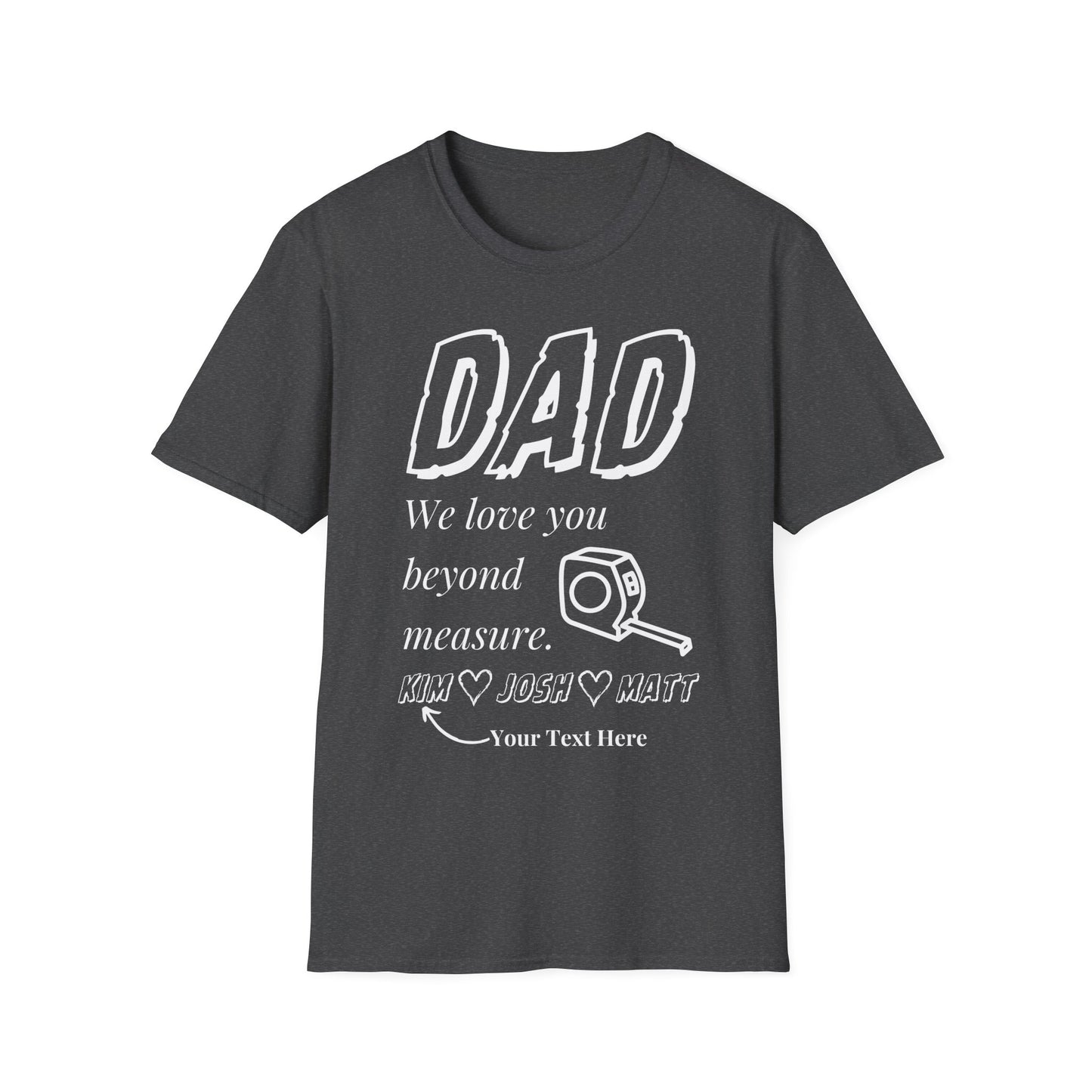 Dad, Love You Beyond Measure Personalized T-Shirt