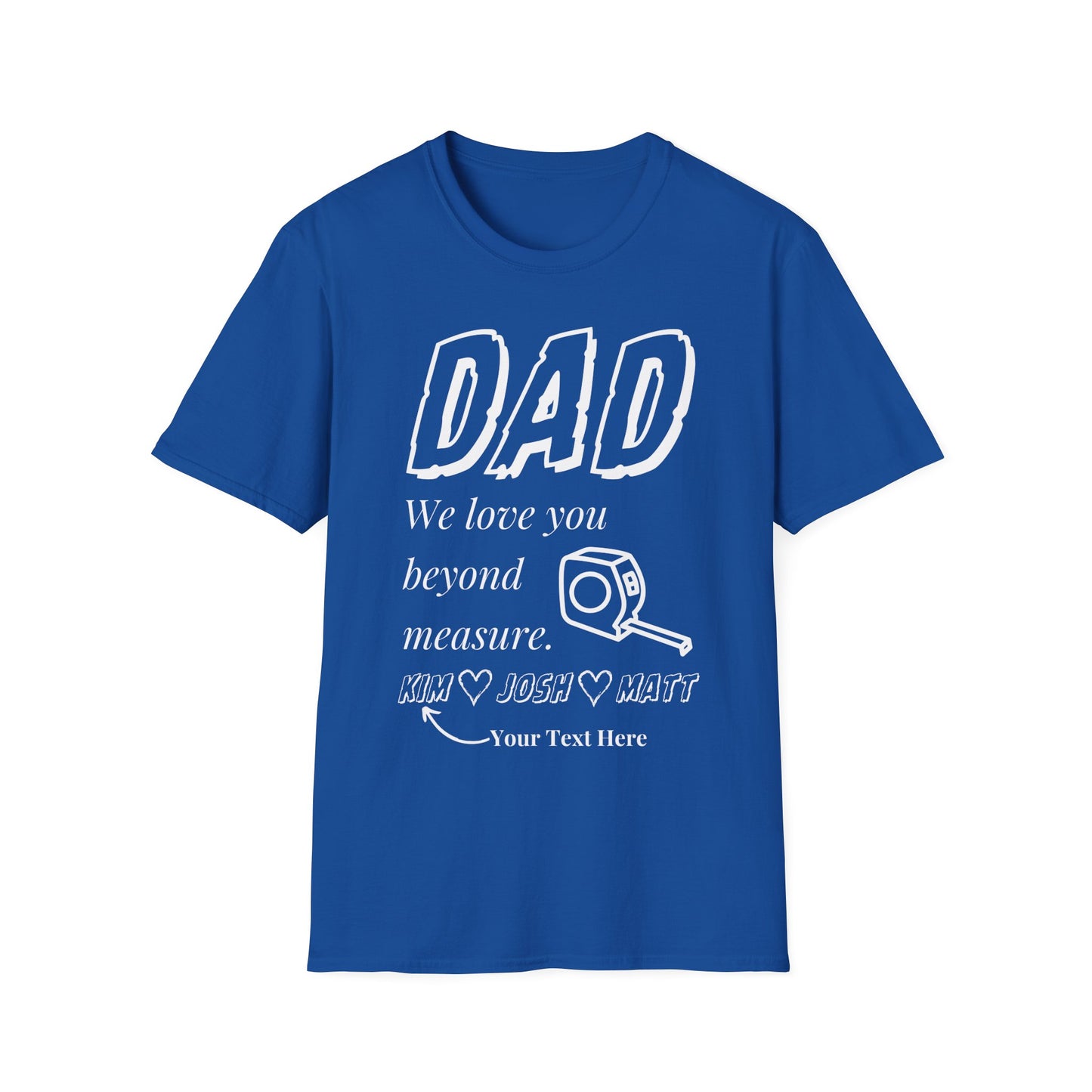 Dad, Love You Beyond Measure Personalized T-Shirt