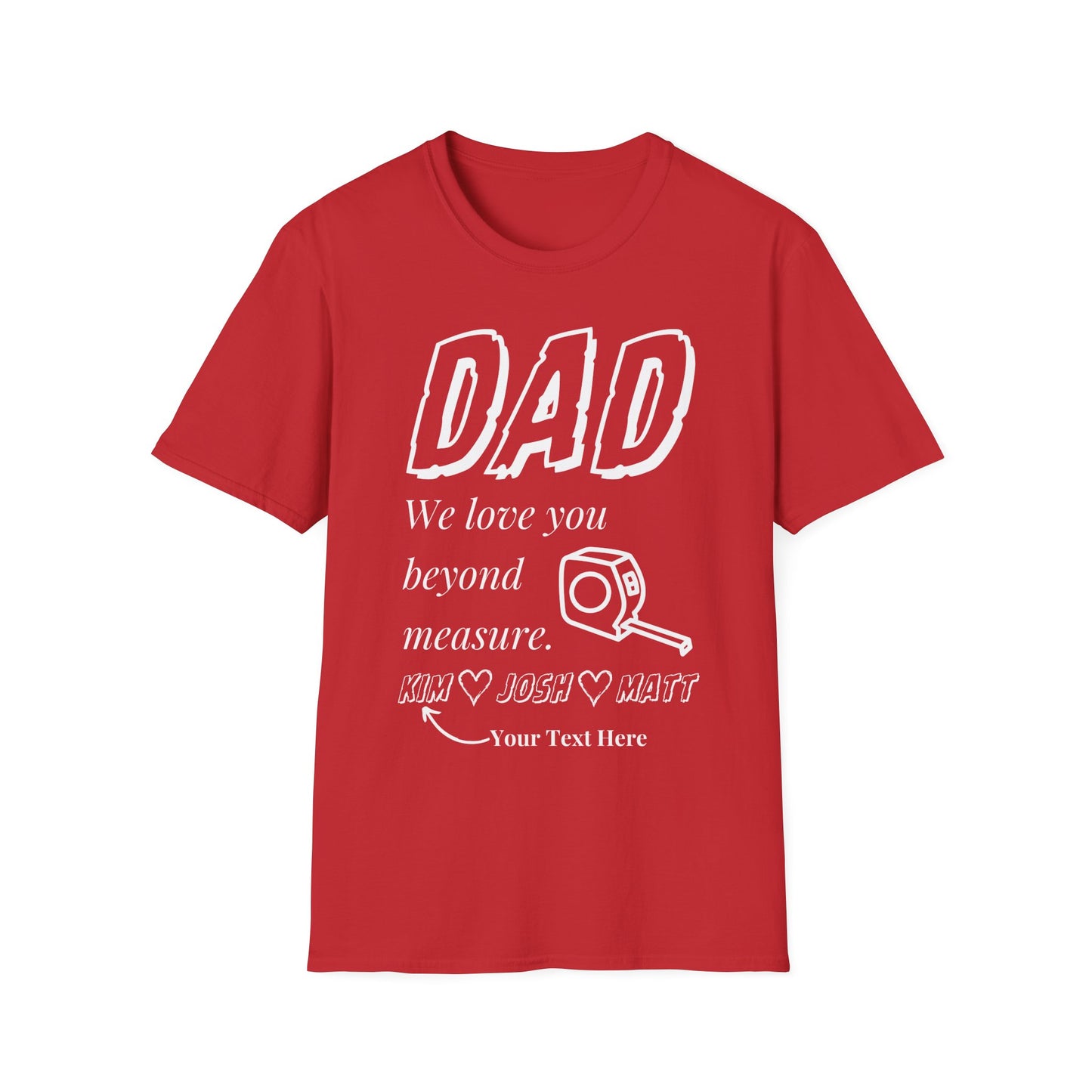 Dad, Love You Beyond Measure Personalized T-Shirt