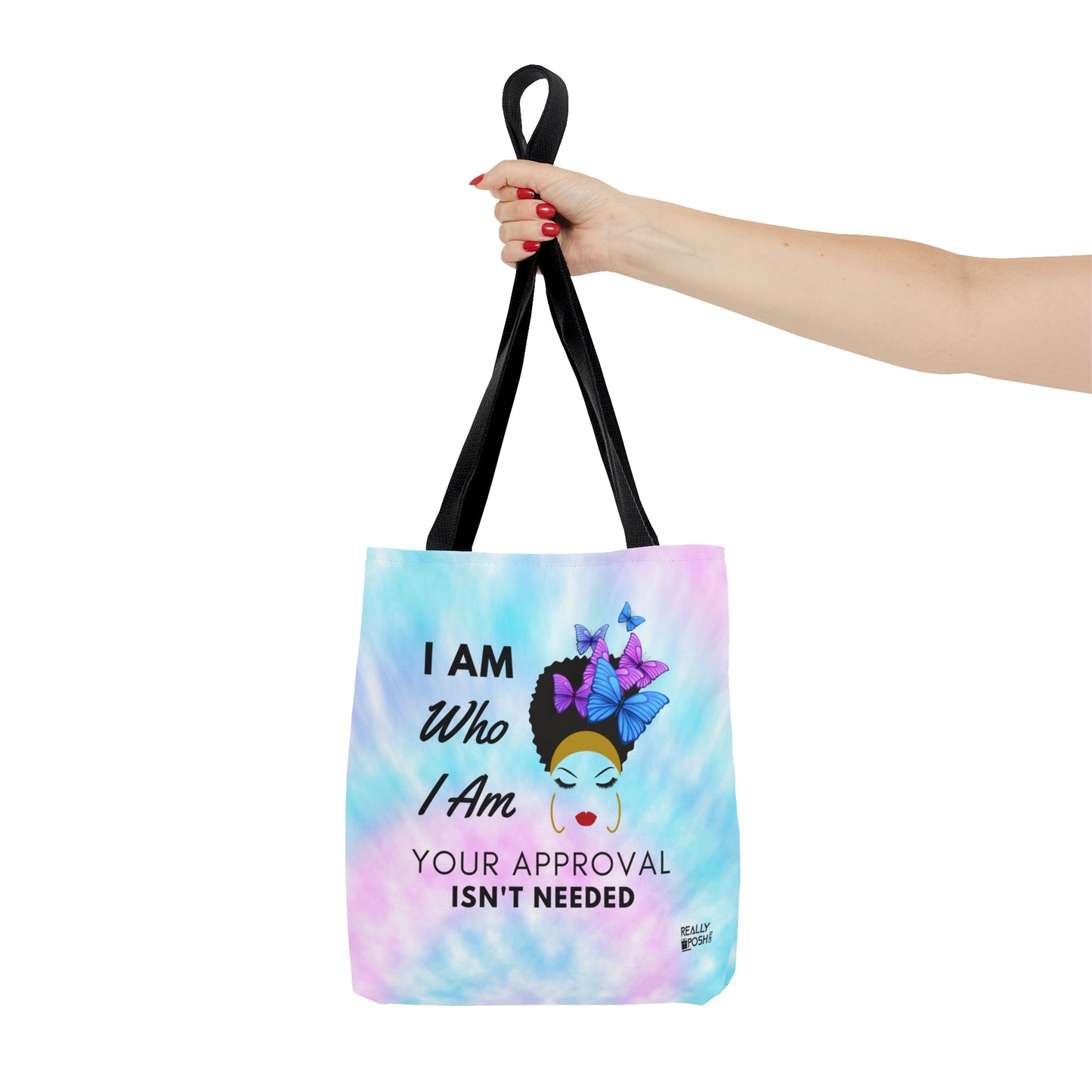 Motivational Tote Bag- I Am Who I Am