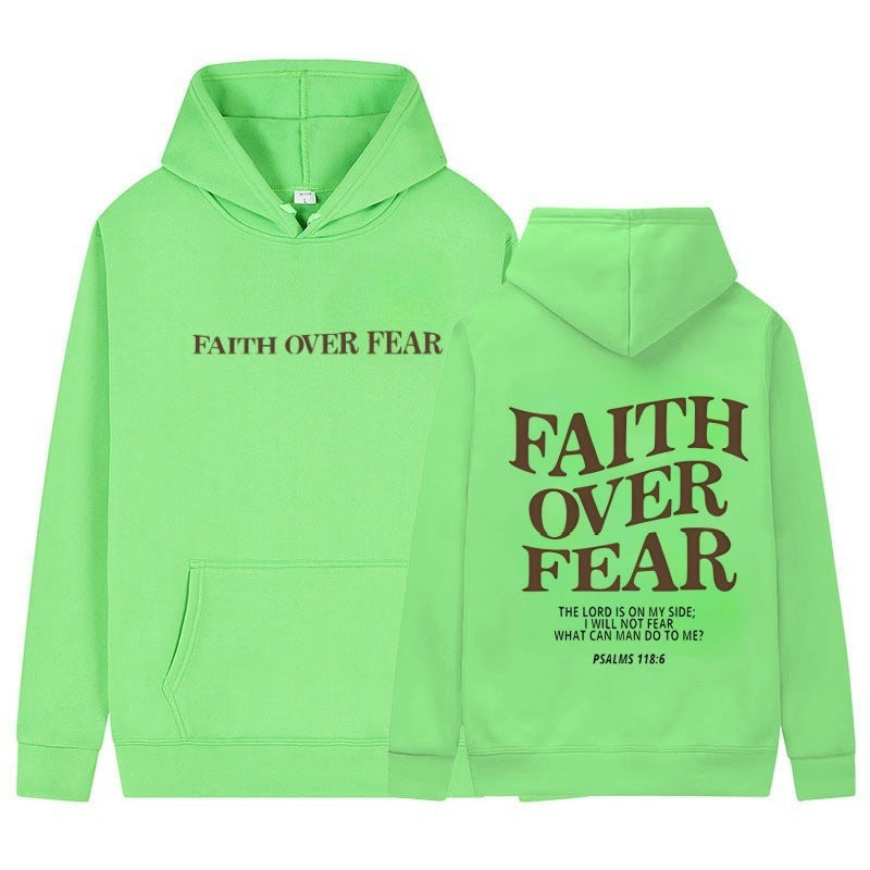 Printed Sweatshirt Hoodie For Men And Women- Faith Over Fear
