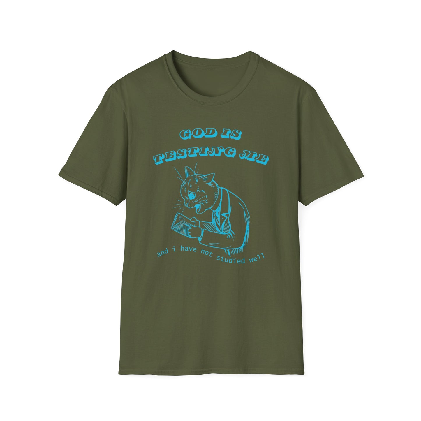 Funny Unisex T-Shirt- God Is Testing Me