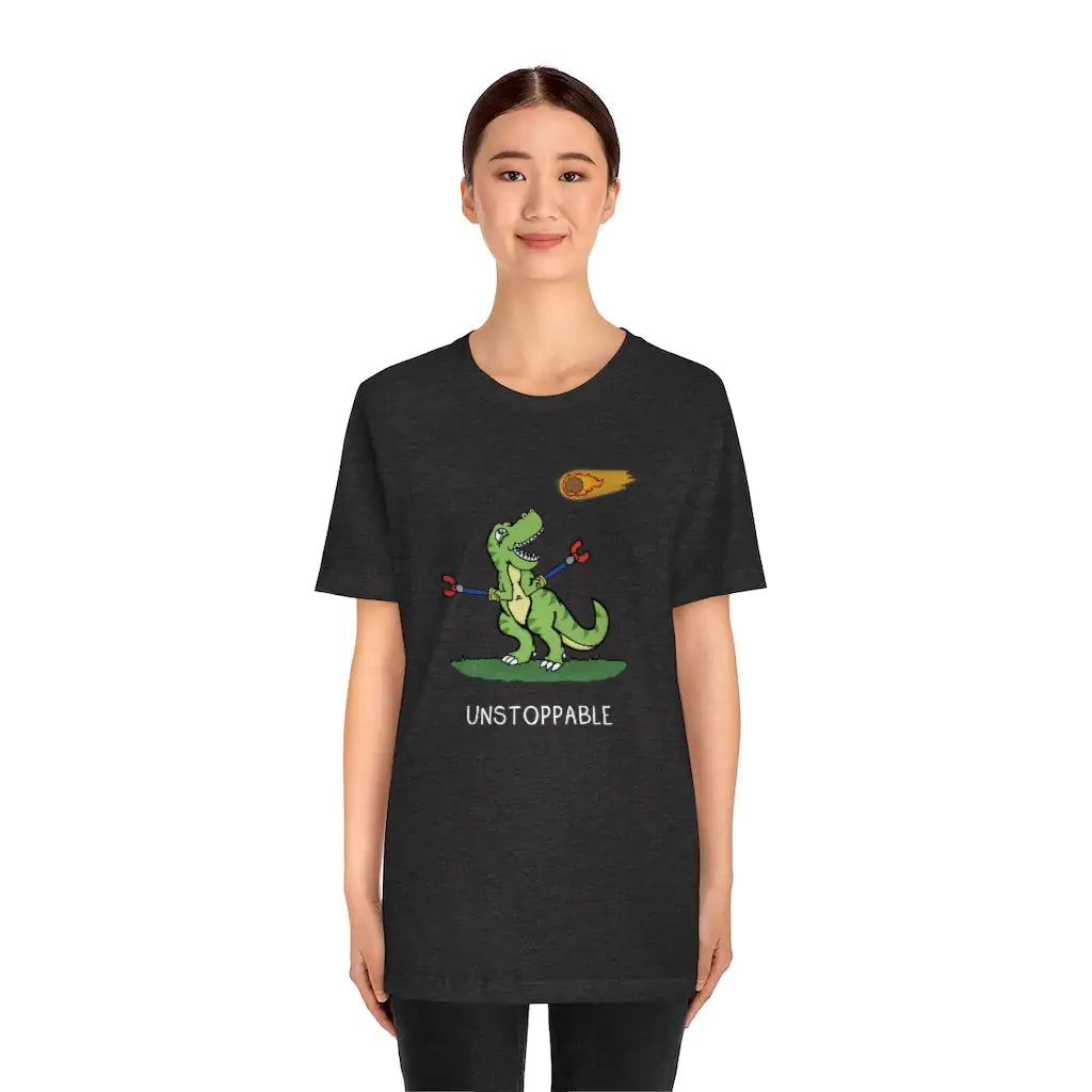 Unstoppable T-rex Funny Animal Graphic Shirt. Unisex Motivational Tee