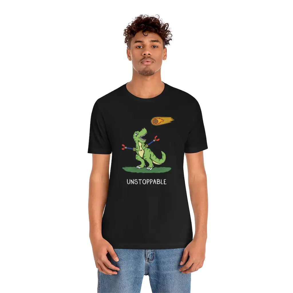 Unstoppable T-rex Funny Animal Graphic Shirt. Unisex Motivational Tee