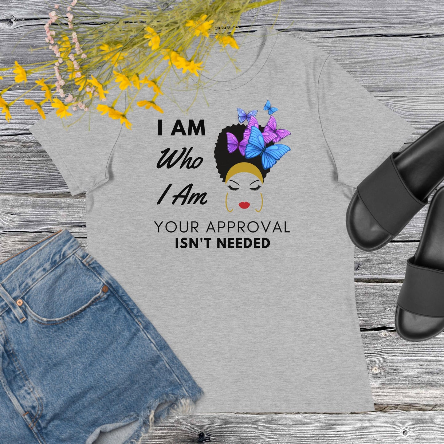 Premium Women's Relaxed Motivational T-Shirt- I Am Who I Am