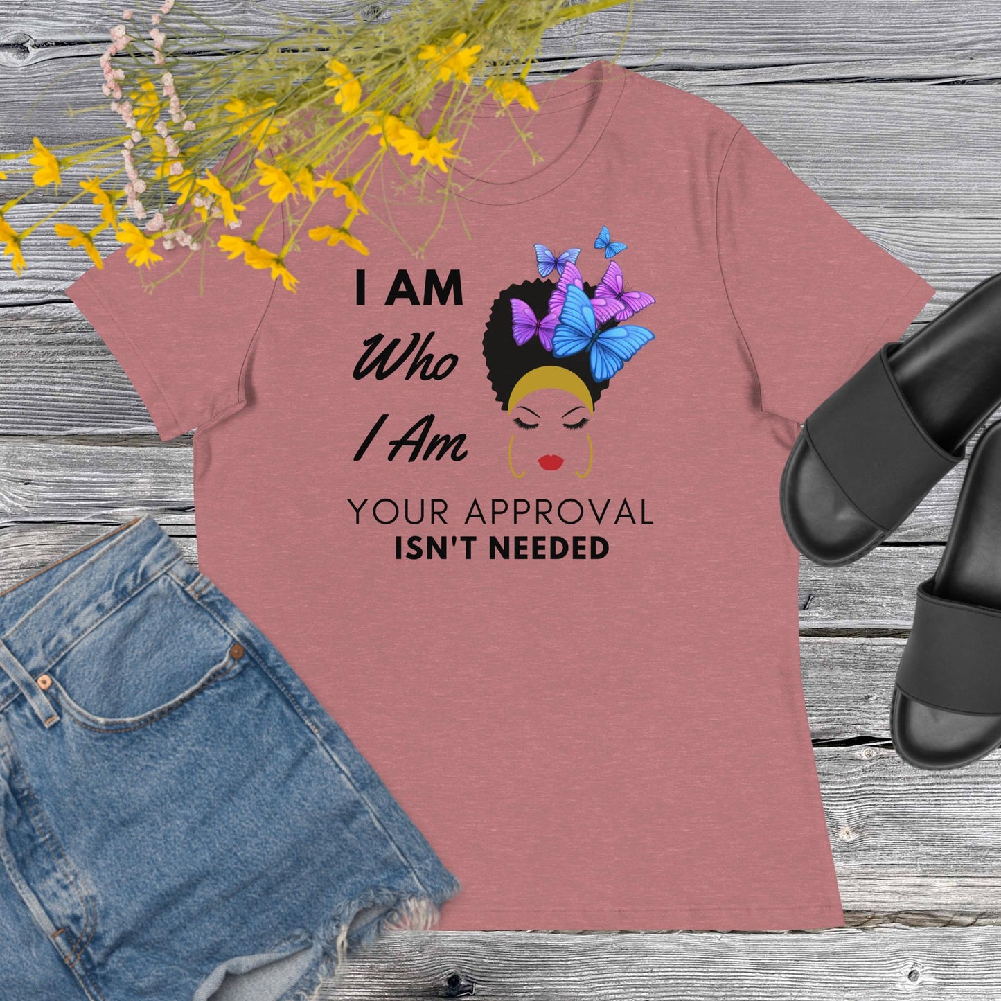 Premium Women's Relaxed Motivational T-Shirt- I Am Who I Am