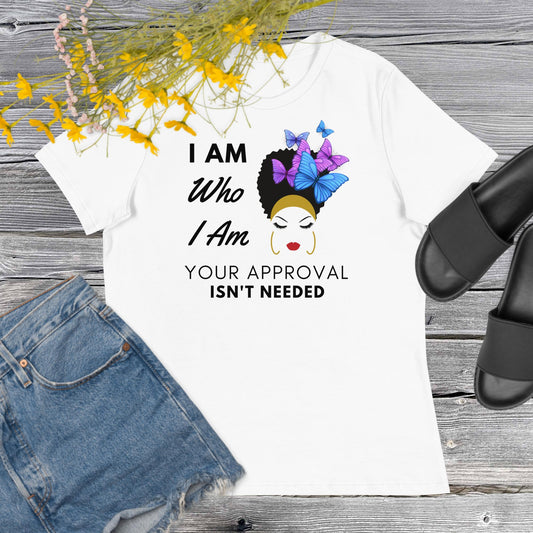 Premium Women's Relaxed Motivational T-Shirt- I Am Who I Am