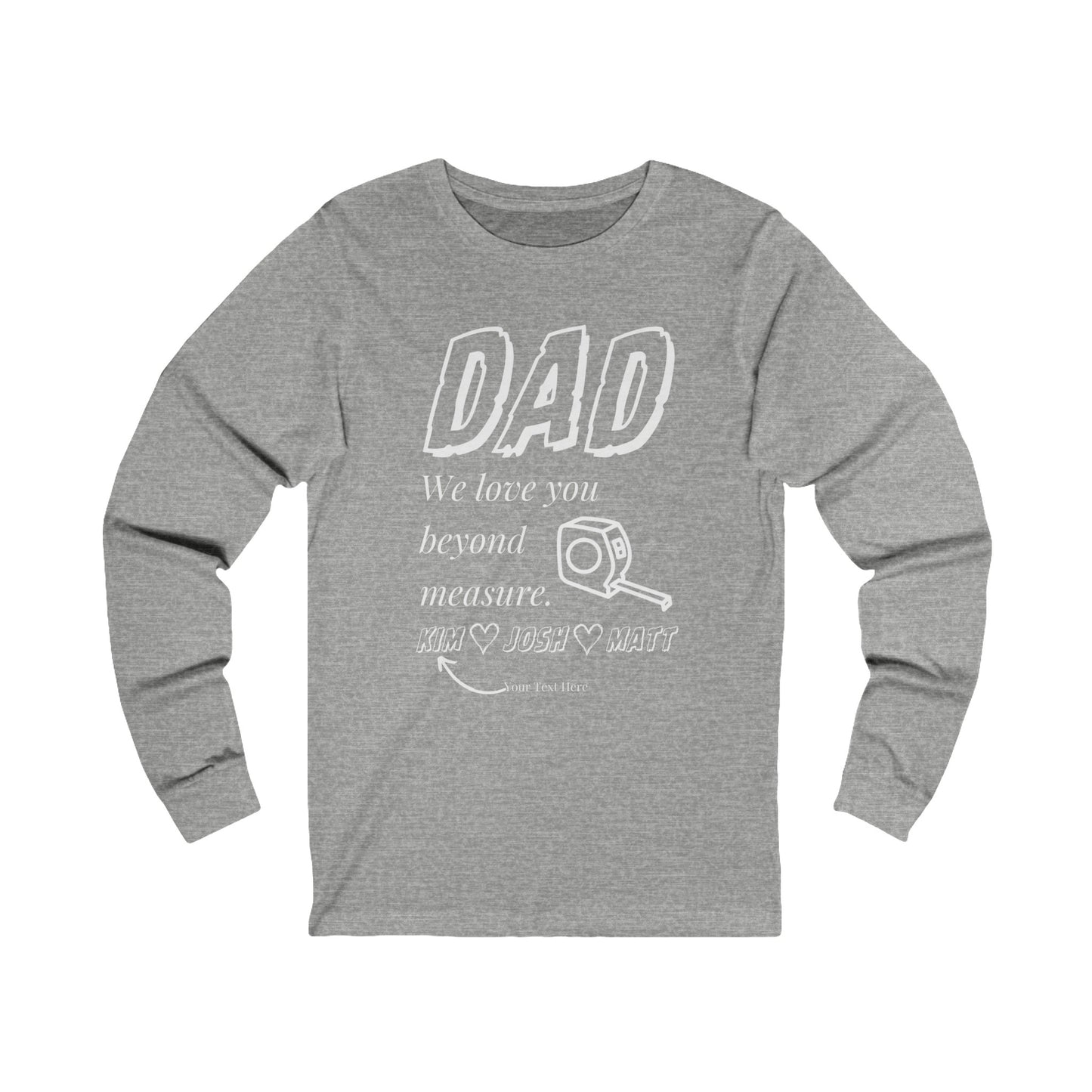 Love Dad Beyond Measure Personalized Long Sleeve Tee