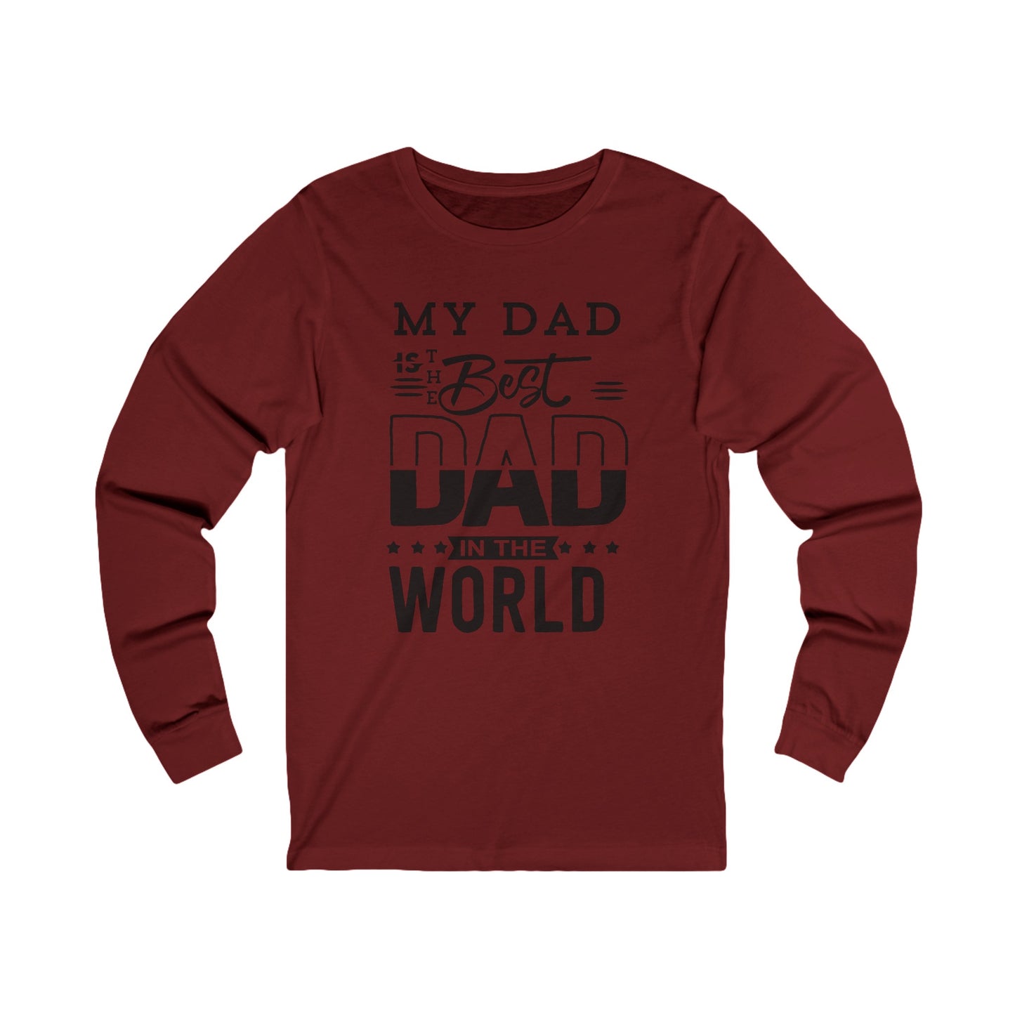 My Dad Is The Best Dad Long Sleeve Tee