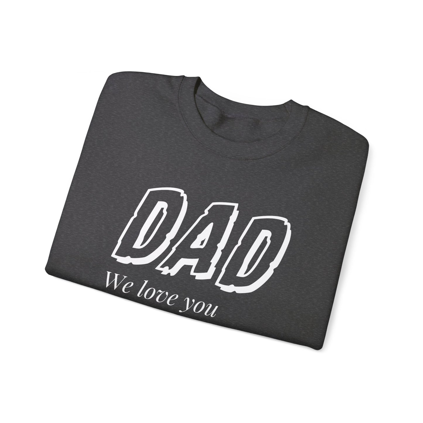 Love Dad Beyond Measure Personalized Sweatshirt