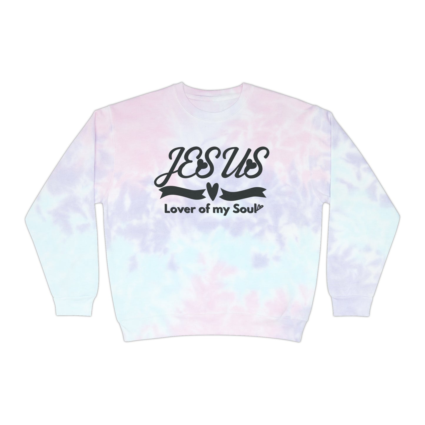 Christian Tie-Dye Sweatshirt-Jesus, Lover of my Soul