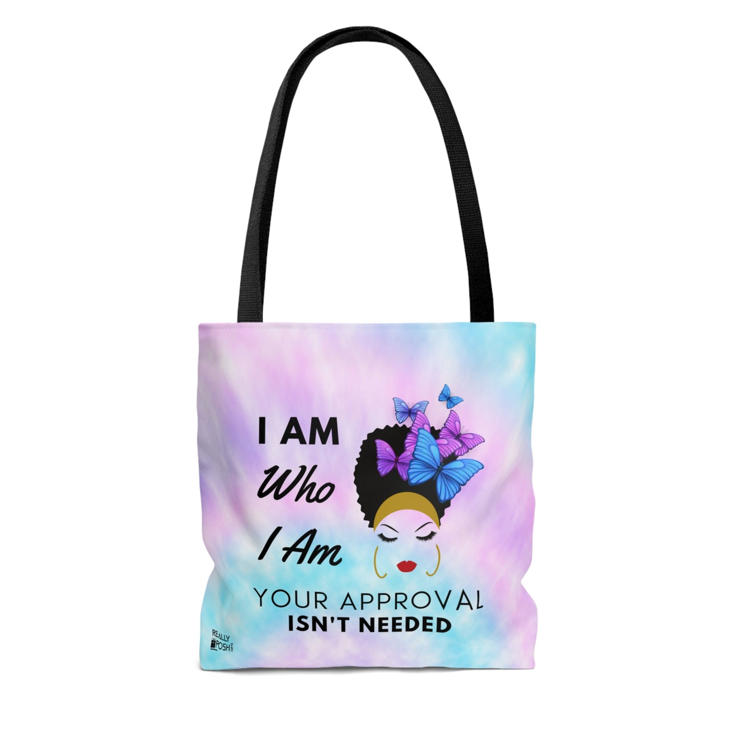 Motivational Tote Bag- I Am Who I Am