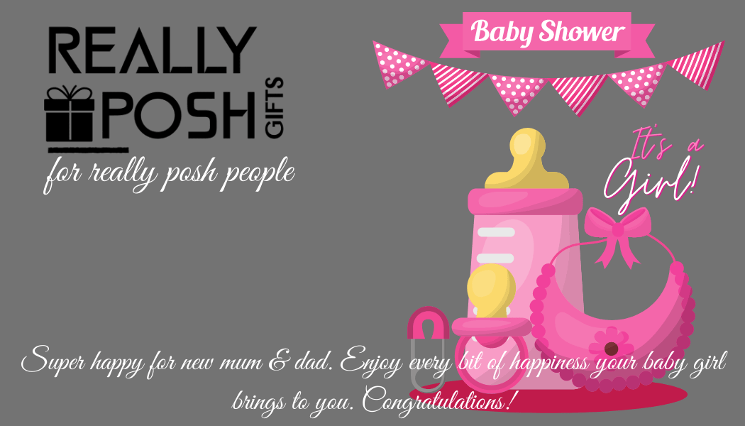 Baby Girl Shower - reallyposhgifts