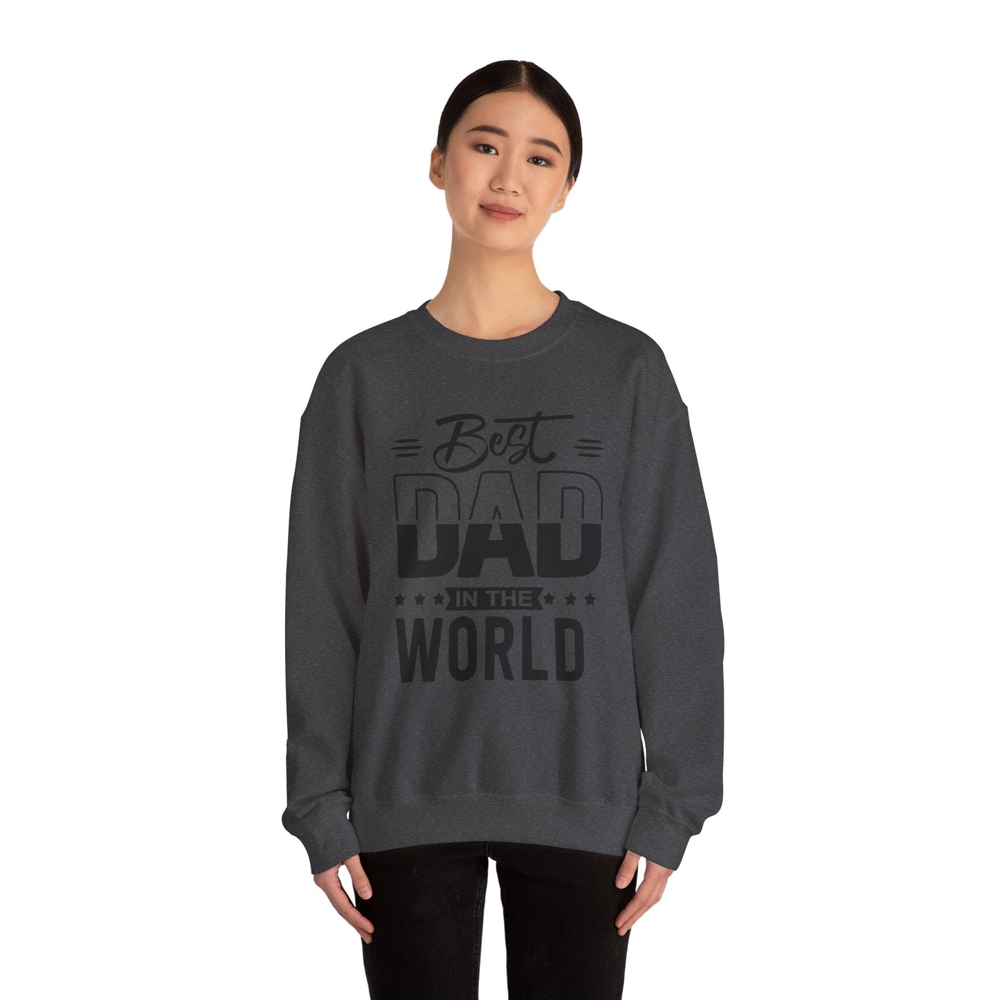 Best Dad In The World Crewneck Sweatshirt - reallyposhgifts