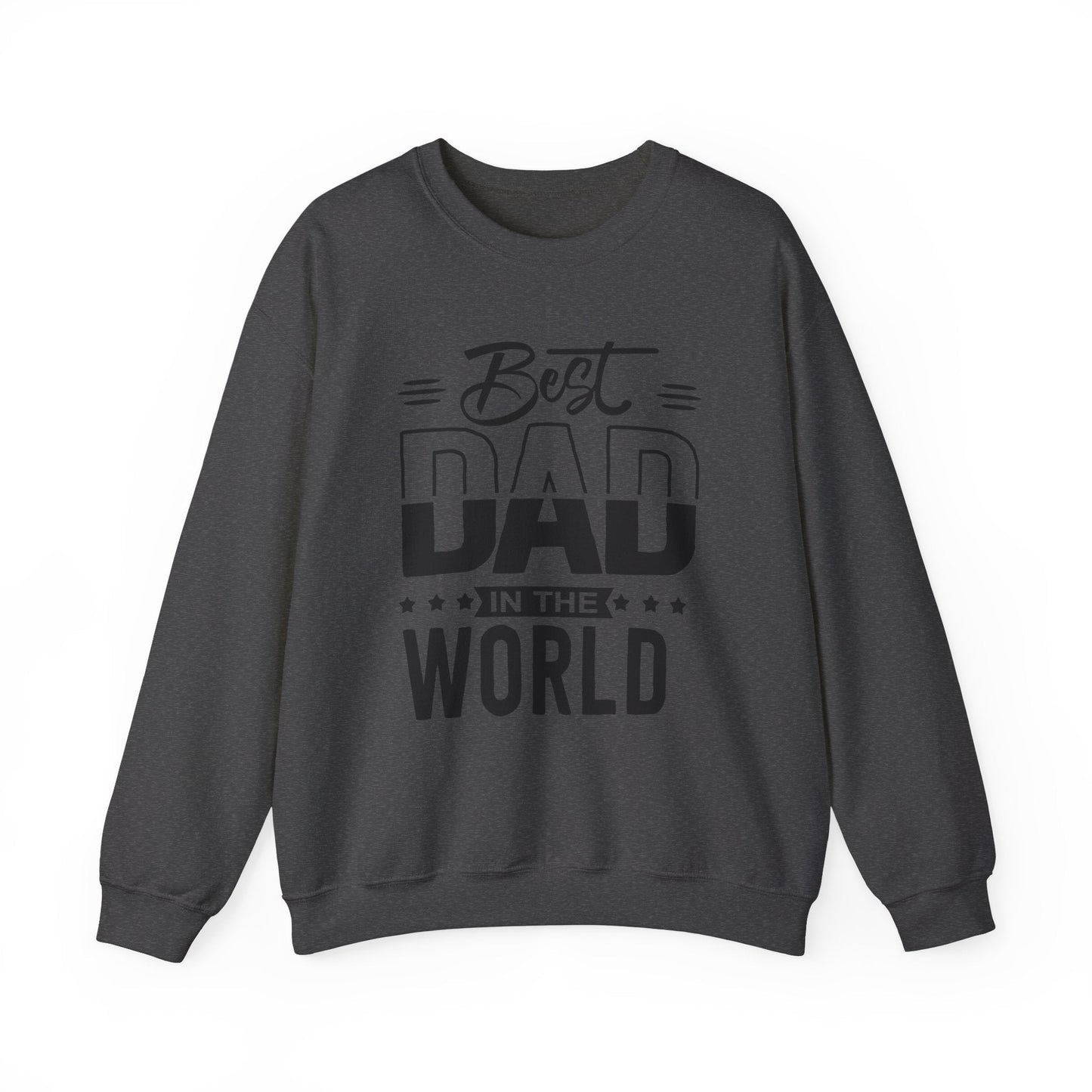 Best Dad In The World Crewneck Sweatshirt - reallyposhgifts