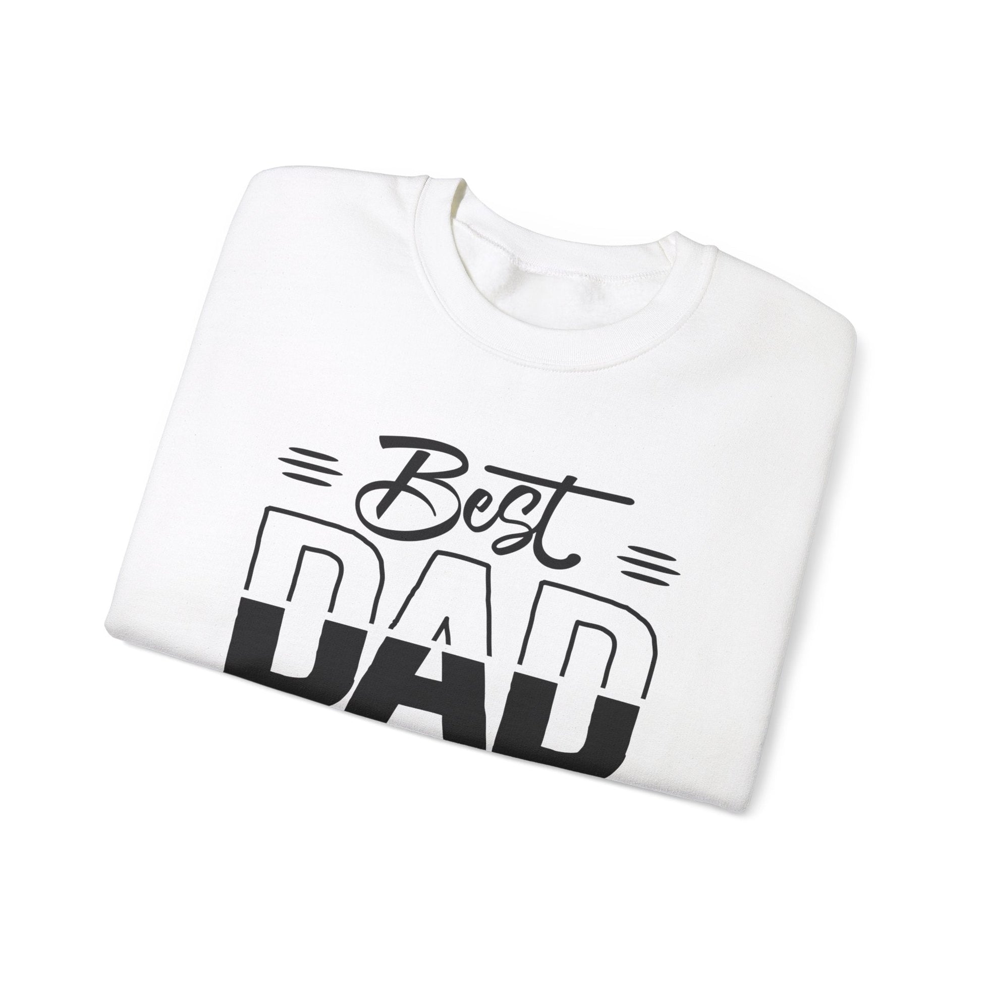 Best Dad In The World Crewneck Sweatshirt - reallyposhgifts