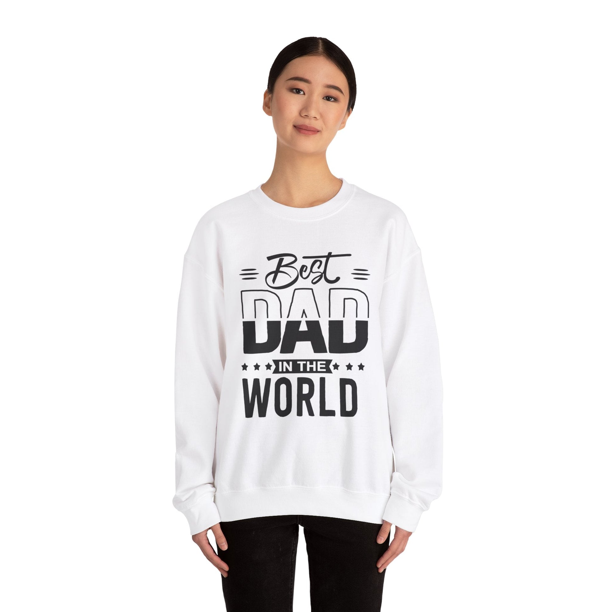 Best Dad In The World Crewneck Sweatshirt - reallyposhgifts