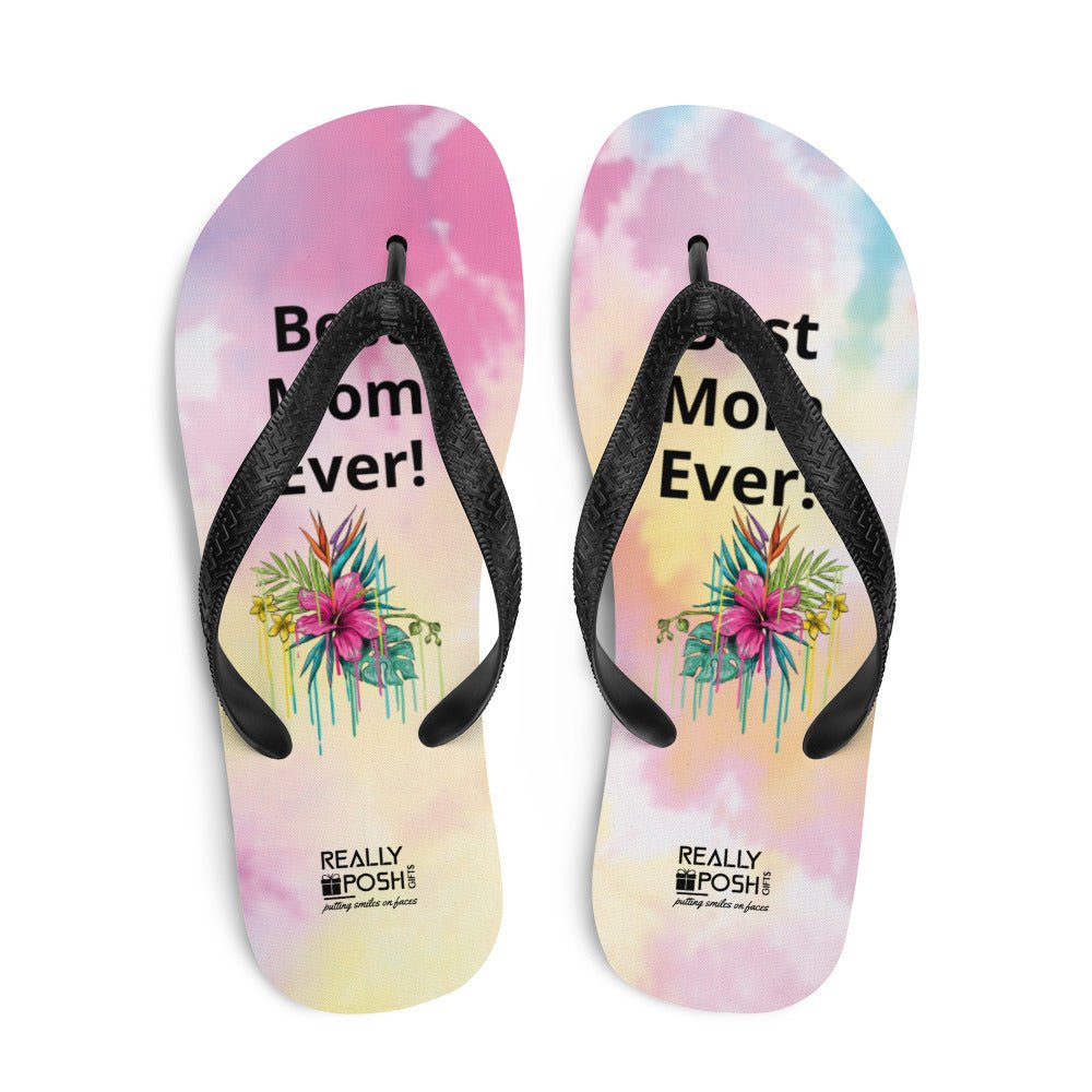 Best Mom Ever Flip - Flops. Fabric Lined Slippers. Happy Mothers Day Gift. Mothers Day Gift for Moms, Grandmas, Daughters, New and Expectant Moms, Step Moms, In - laws - reallyposhgifts