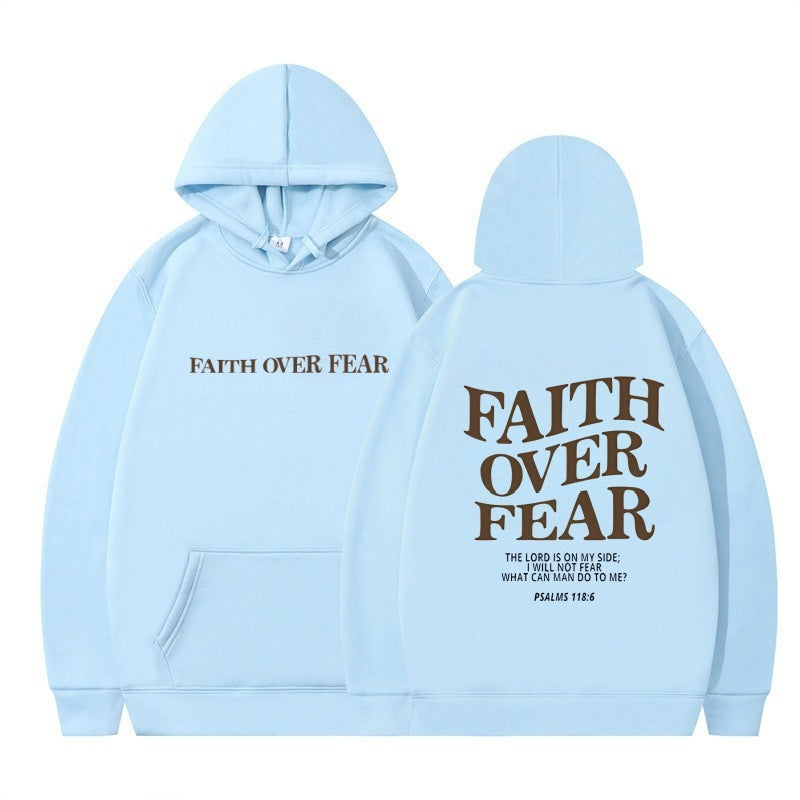 Printed Sweatshirt Hoodie For  Men And Women- Faith Over Fear