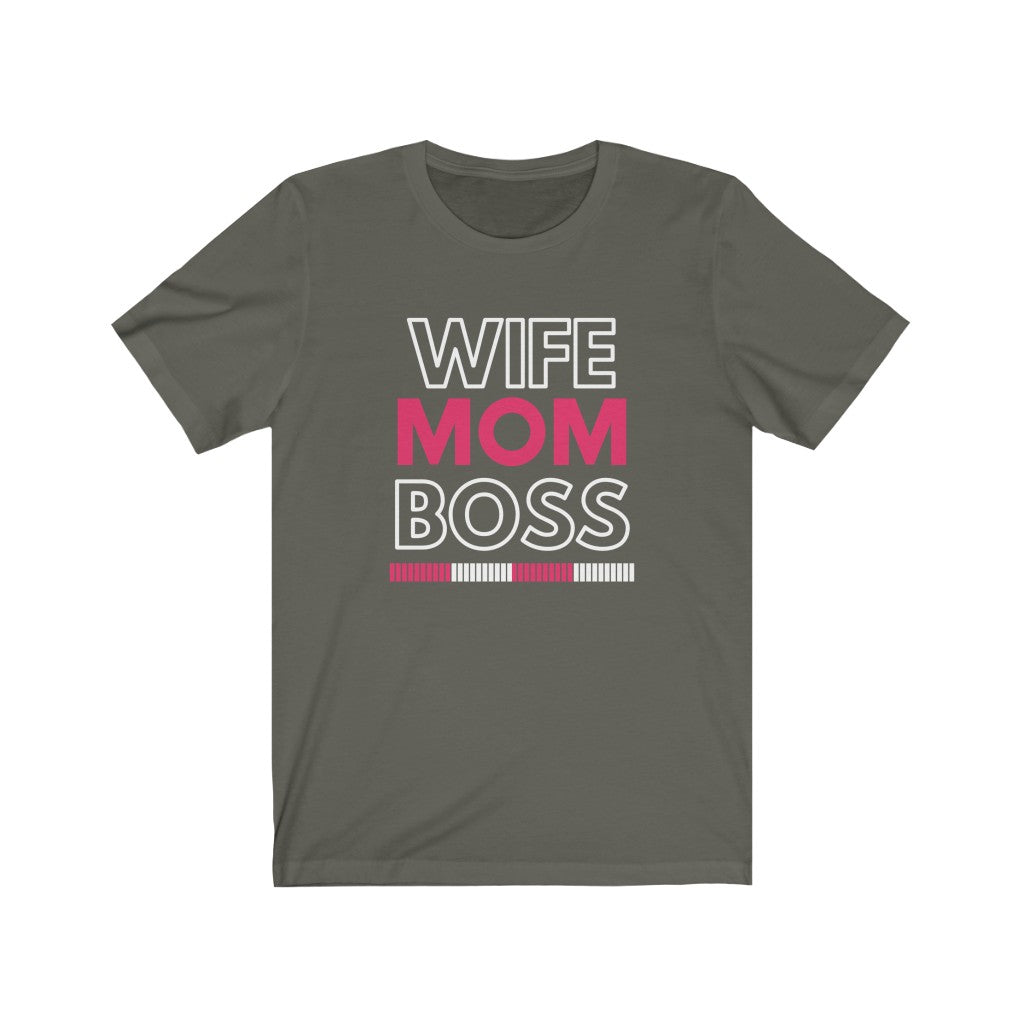 Wife, Mom, Boss T Shirt. Unisex Jersey Short Sleeve Tee. Happy Mothers Day Shirt. Gift for Mom.