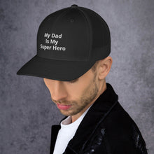 Load image into Gallery viewer, My Dad Is My Hero Trucker Cap. Custom Mesh Hat for Fathers Day. Hat Gift for Men. Daddy Summer Beach Hat. Gift for Dad, Grandpa, Son, Grandson. Holiday Gift for Men
