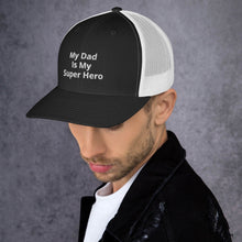 Load image into Gallery viewer, My Dad Is My Hero Trucker Cap. Custom Mesh Hat for Fathers Day. Hat Gift for Men. Daddy Summer Beach Hat. Gift for Dad, Grandpa, Son, Grandson. Holiday Gift for Men
