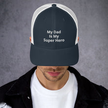 Load image into Gallery viewer, My Dad Is My Hero Trucker Cap. Custom Mesh Hat for Fathers Day. Hat Gift for Men. Daddy Summer Beach Hat. Gift for Dad, Grandpa, Son, Grandson. Holiday Gift for Men
