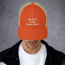 Load image into Gallery viewer, My Dad Is My Hero Trucker Cap. Custom Mesh Hat for Fathers Day. Hat Gift for Men. Daddy Summer Beach Hat. Gift for Dad, Grandpa, Son, Grandson. Holiday Gift for Men
