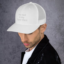 Load image into Gallery viewer, My Dad Is My Hero Trucker Cap. Custom Mesh Hat for Fathers Day. Hat Gift for Men. Daddy Summer Beach Hat. Gift for Dad, Grandpa, Son, Grandson. Holiday Gift for Men
