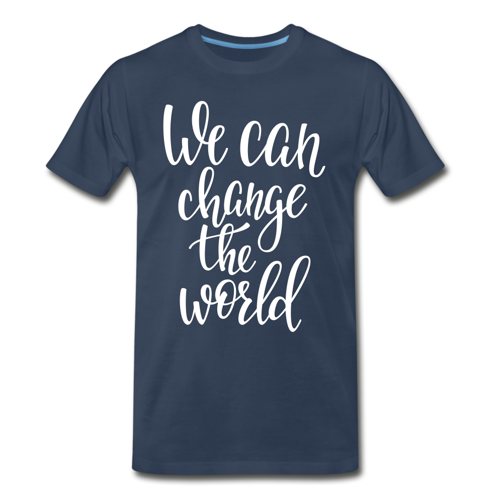 Custom Men’s Premium Organic T-Shirt- We Can Change the World - navy