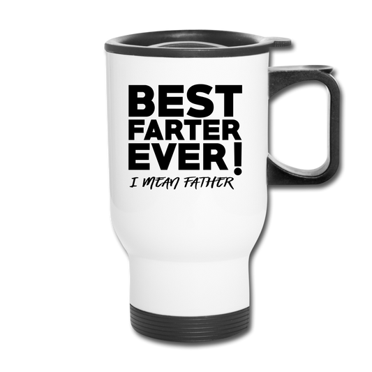 Personalized Funny Dads Travel Mugs, Best Father Ever Mug, Custom-Made Travel Mug for Fathers. Custom Drinkware for Daddy. Gift for Fathers Day, Birthday, Anniversary, Special Occasion. - white